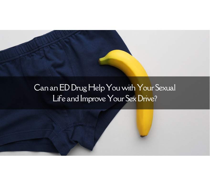 Kan een medicijn tegen erectiestoornissen u helpen met uw seksuele leven en uw geslachtsdrift verbeteren?